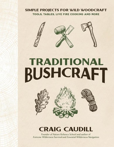 Traditional bushcraft craig - bushcraft,